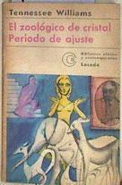 El zoologico de cristal periodo de ajuste | 184243 | Tennessee Williams