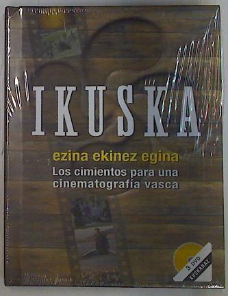 IKUSKA ezina ekinez egina Los cimientos para una cinematografia vasca Libro + 3 DVD | 131663 | VVAA