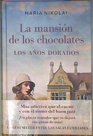 La mansión de los chocolates Los años dorados | 184451 | Nikolai, Maria