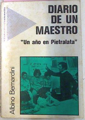 Diario De Un Maestro Un Año En Piedralata | 50507 | Bernardini Albino