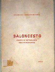 Baloncesto. Ensayo de metodología para principiantes | 78689 | Bonaventure, Georges