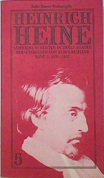 Heinrich Heine: Sämtliche Schriften In Zwölf Bänden Band 5: 1831 - 1837 | 66529 | Heine / Briegler