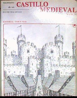 Nacimiento De Un Castillo Medieval En El Siglo XIII | 66983 | Macaulay David