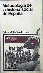 Metodología De La Historia Social De España | 49325 | Tuñón De Lara Manuel
