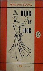Dior by Dior The autobiography of Christian Dior | 145299 | Dior, Christian