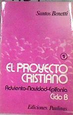 El Proyecto cristiano 1 Ciclo B  Adviento navidad epifanía | 173765 | Benetti, çSantos