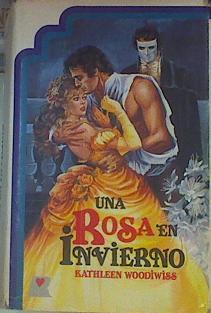 Una Rosa En Invierno | 28775 | Woodiwiss, Kathleen