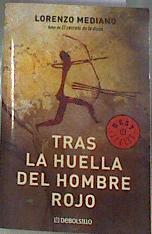 Tras la huella del hombre rojo | 177977 | Mediano, Lorenzo