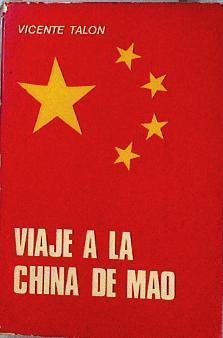 Viaje a la China de Mao | 142984 | Talón Ortíz, Vicente