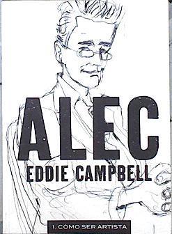ALEC 1 Cómo ser artista | 144605 | Campbell, Eddie (1955- )