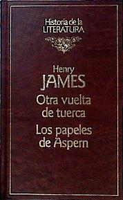 "Otra vuelta a la tuerca ; Los papeles de Aspern" | 143154 | James, Henry/Silió, Soledad