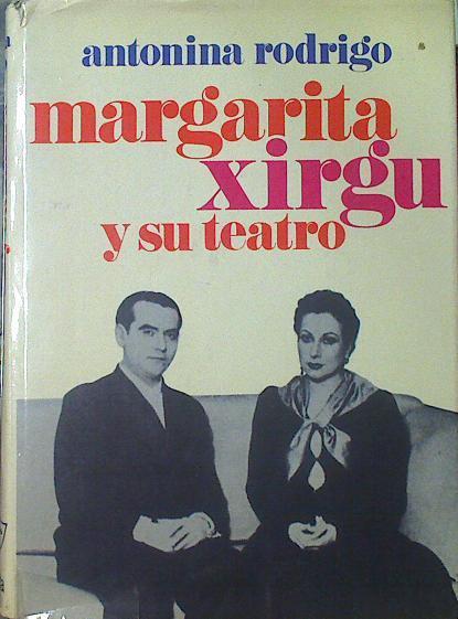 Margarita Xirgu y su teatro | 118834 | Antonina Rodrigo