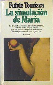 La Simulación De María | 43622 | Tomizza Fulvio