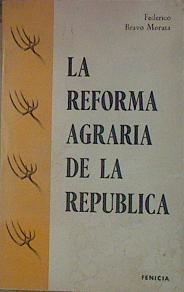 La Reforma Agraria de la República | 154100 | Bravo Morata, Federico