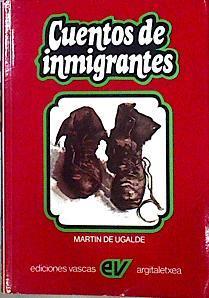 Cuentos De Inmigrantes | 49824 | Ugalde Martin De