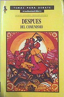Despues Del Comunismo | 47702 | Lesourne Jacques Lecomte Berna