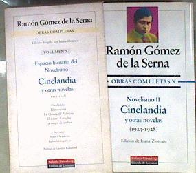 Novelismo II. Cinelandia y otras novelas (1923-1928) ( obras Completas X ) | 184537 | Gómez de la Serna, Ramón