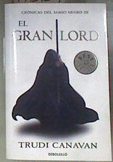 Crónicas del mago negro 3 El gran lord | 173134 | Canavan, Trudi