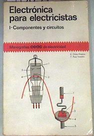 Electronica para Electricistas Componentes y circuitos (Tomo 1) | 175639 | Oñós Prados, Enrique/F. RUIZ VASALLO