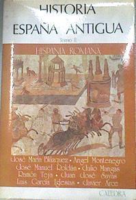 Historia de España Antigua. Tomo 2: Hispania Romana | 179281 | Blázquez, José María