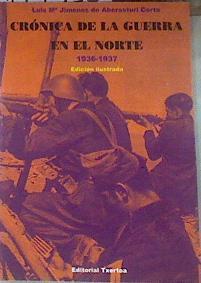 Crónica de la guerra en el norte, 1936-1937 | 179330 | Jiménez de Aberasturi Corta, Luis María