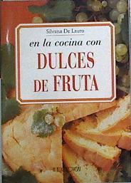 En la cocina con dulces de fruta | 144244 | Lauro, Silvana de