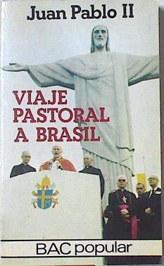 Viaje pastoral a Brasil | 124315 | Juan Pablo II, Papa