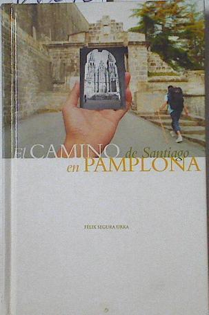 El Camino de Santiago en Pamplona | 126078 | Segura Urra, Félix