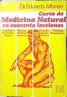 Curso de Medicina Natural en cuarenta lecciones | 132988 | Alfonso, Eduardo