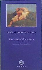 En defensa de los ociosos | 145326 | Stevenson, Robert Louis (1850-1894)