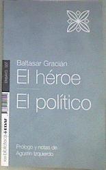 "El héroe ; El político" | 177942 | Gracián, Baltasar (1601-1658)