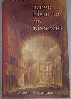 Breve historia de Bizancio | 157391 | Treadgold, Donald W.