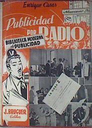 Publicidad por radio ( con un apendice sobre publicidad televisada ) | 172200 | Casas Santasusana, Enrique