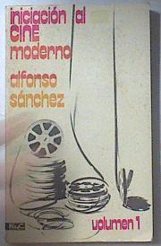 Iniciación al cine moderno1 | 89682 | Sánchez, Alfonso