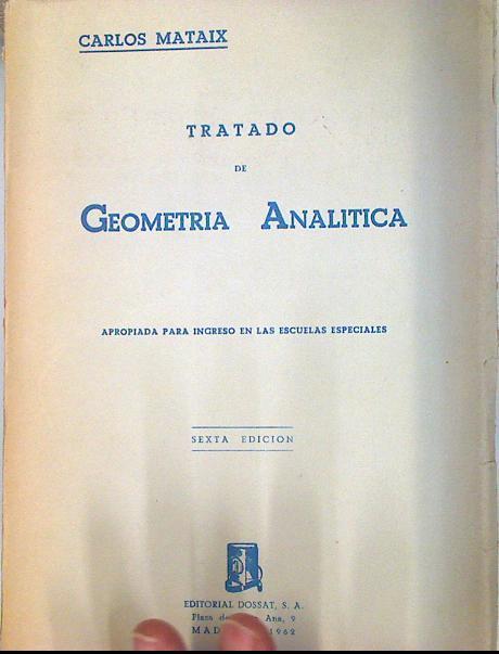 Tratado de Geometría analítica, Apropiada para ingreso en las Escuelas Especiales | 133986 | Carlos Mataix