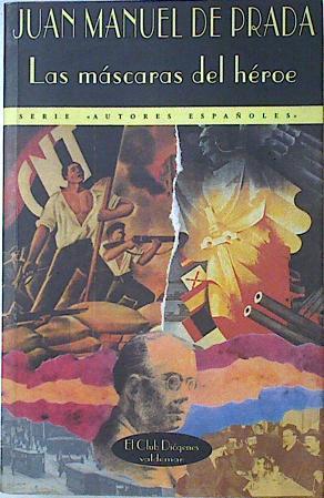 Las Mascaras Del Heroe | 19701 | Prada Blanco Juan Manuel