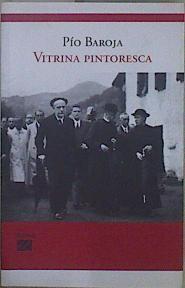 Vitrina pintoresca : la España de la Segunda República | 149759 | Baroja, Pío (1872-1956)