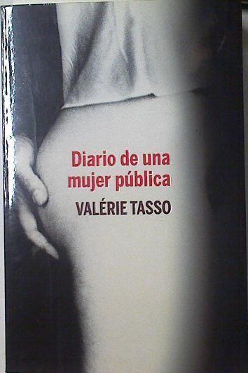 Diario de una mujer pública | 124803 | Tasso, Valérie
