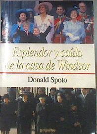 Esplendor y caída de la casa de Windsor | 177542 | Donald Spoto