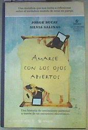 Amarse con los ojos abiertos | 72650 | Bucay, Jorge/Salinas, Sílvia