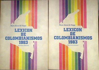 Lexicón de colombianismos Tomo I y II | 181972 | Mario Alario di Filippo