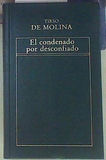 El condenado por desconfiado | 154973 | Molina, Tirso de
