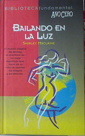 Bailando En La Luz | 14057 | Maclaine Shirley