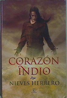 Corazón indio | 148778 | Herrero, Nieves