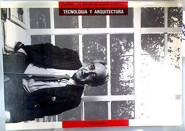 Luis Peña Ganchegui. Tecnologia y Arquitectura Numero 9 Mayo 1990. | 134166 | Luis Peña