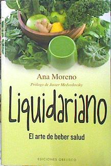 Liquidariano el arte de beber Salud | 140058 | Moreno, Ana (1974-)
