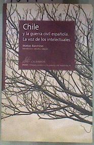 Chile y la Guerra Civil española La voz de los intelectuales | 181171 | Barchino Pérez, Matías/Cano Reyes, Jesús