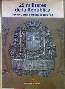 25 militares de la República | 184167 | García Fernández, Javier (1949- )