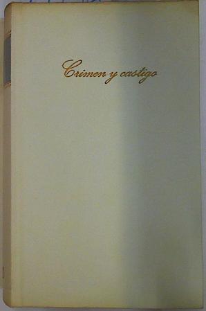 Crimen y castigo | 99136 | Dostoevskiï, Fiodor Mijaïlovich/Dostoievsky