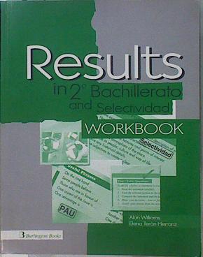 Results in 2º Barchillerato and Selectividad Workbook | 151737 | Alan Williams/Elena Terán Herranz